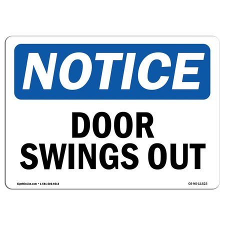 SIGNMISSION Safety Sign, OSHA Notice, 12" Height, Door Swings Out Sign, Landscape OS-NS-D-1218-L-11523